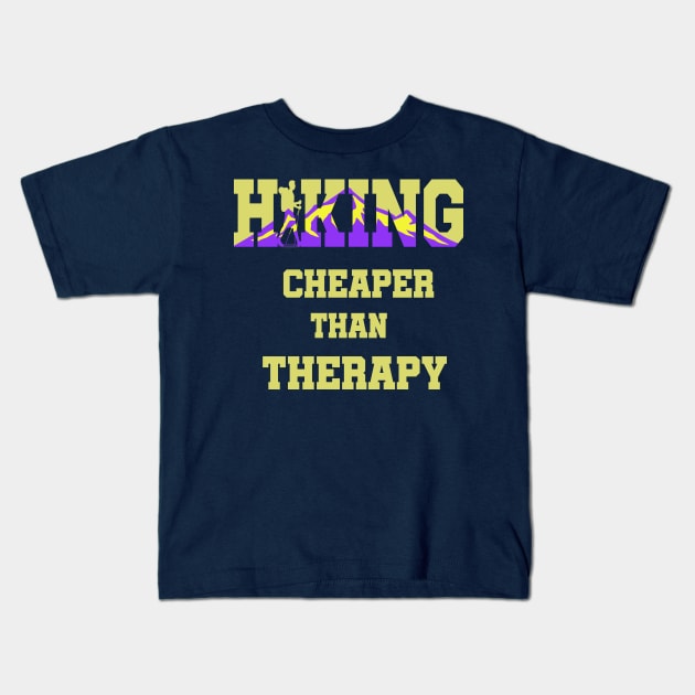 Hiking Cheaper Than Therapy Kids T-Shirt by khalid12